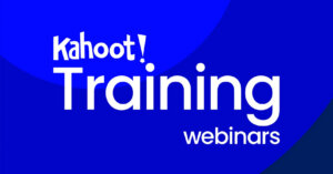 Blue background with Kahoot! logo and "training webinars" text on top
